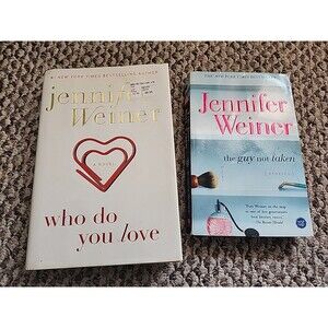 Who Do You Love HCDJ First Ed. & Guy Not Taken PB Jennifer Weiner  2 Books